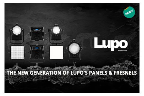 Lupo new generation of panels & fresnels