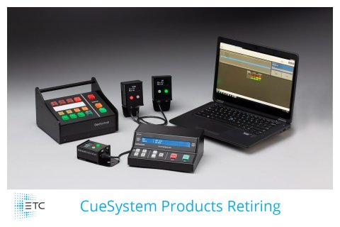 CueSystem Products Retiring
